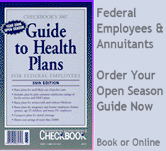 click here for Guide to Health Plans for Federal Employees & Annuitants 